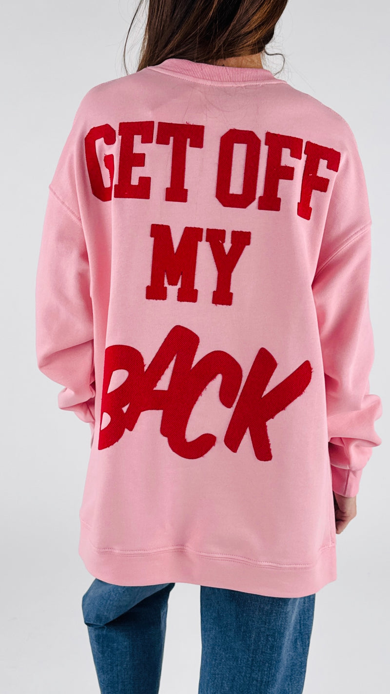 Felpa get off my back