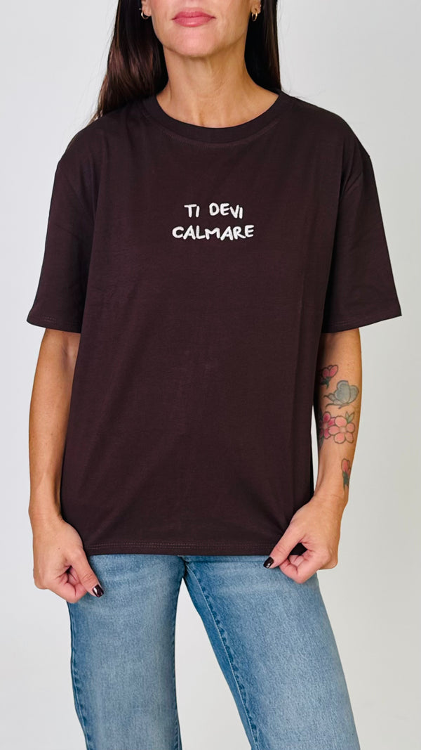 T-shirt "ti devi calmare"