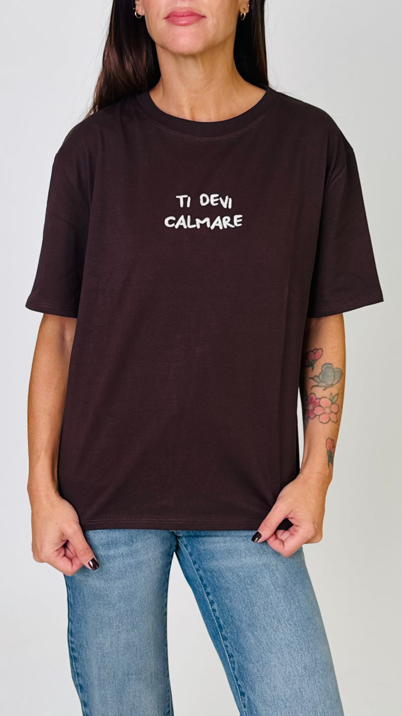 T-shirt "ti devi calmare"